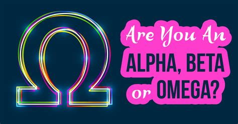 are you alpha beta or omega quiz